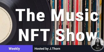 The Music NFT Show: Bonus Episode 3 & Episode 4