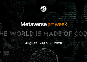 Decentraland’s Third Metaverse Art Week To Go Live This Month