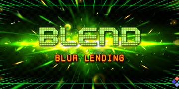 Blur Introduces Novel NFT Lending Platform, ‘Blend’