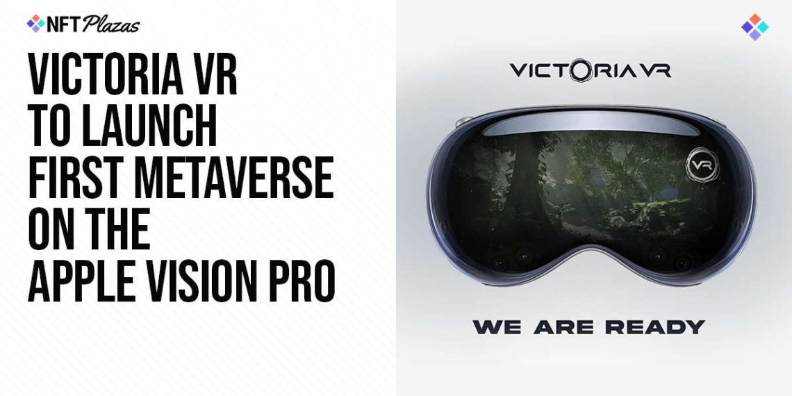 Victoria VR To Launch First Metaverse On The Apple Vision Pro