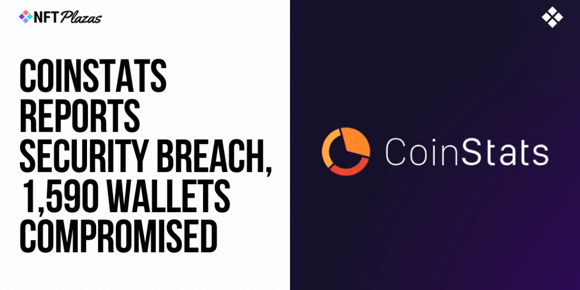 CoinStats Reports Security Breach, 1,590 Wallets Affected