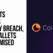 CoinStats Reports Security Breach, 1,590 Wallets Affected