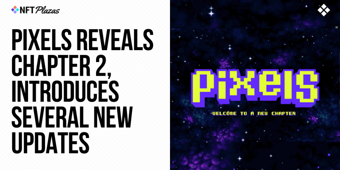 Pixels Reveals Chapter 2, Introduces Several New Updates