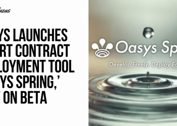 Oasys Launches Smart Contract Deployment Tool ‘Oasys Spring’