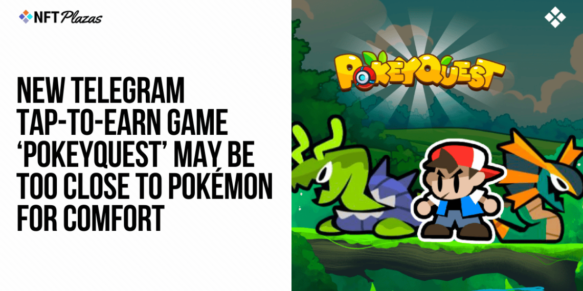Pokémon-Like Game ‘PokeyQuest’ May Be Too Close for Comfort