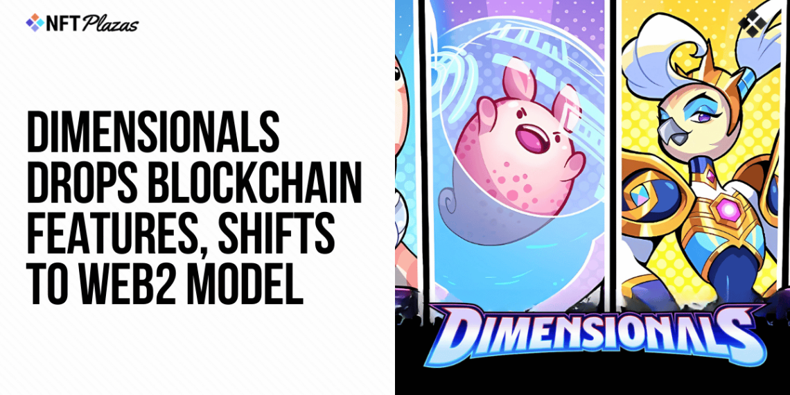 Dimensionals Drops Blockchain Features, Shifts to Web2 Model