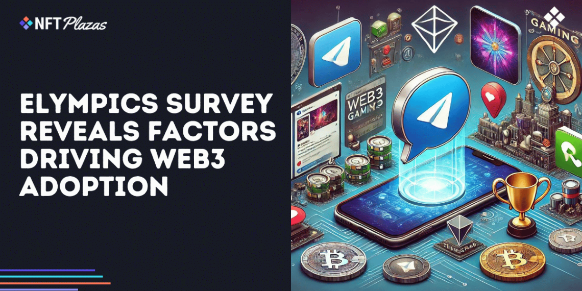 Elympics Survey Reveals Factors Driving Web3 Adoption