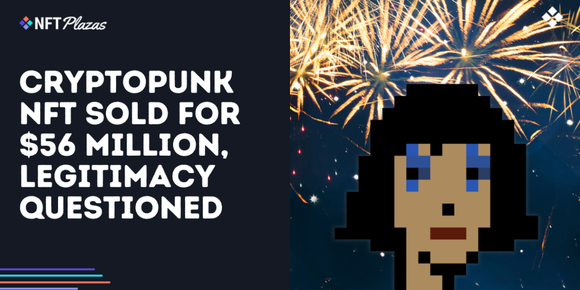 CryptoPunk #1563 Sold for $56M, Legitimacy Questioned