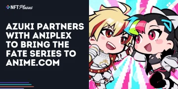 Azuki Partners with Aniplex to Bring the Fate Series to Anime.com