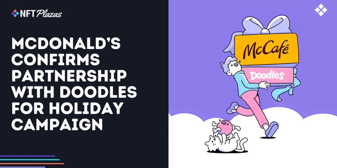McDonald’s Confirms Partnership with Doodles for Holiday Campaign