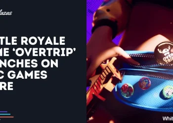 Battle Royale Game ‘OverTrip’ Launches on Epic Games Store