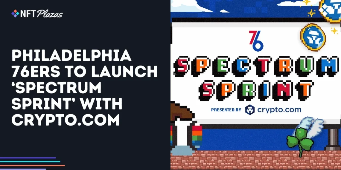 Philadelphia 76ers to Launch ‘Spectrum Sprint’ with Crypto.com