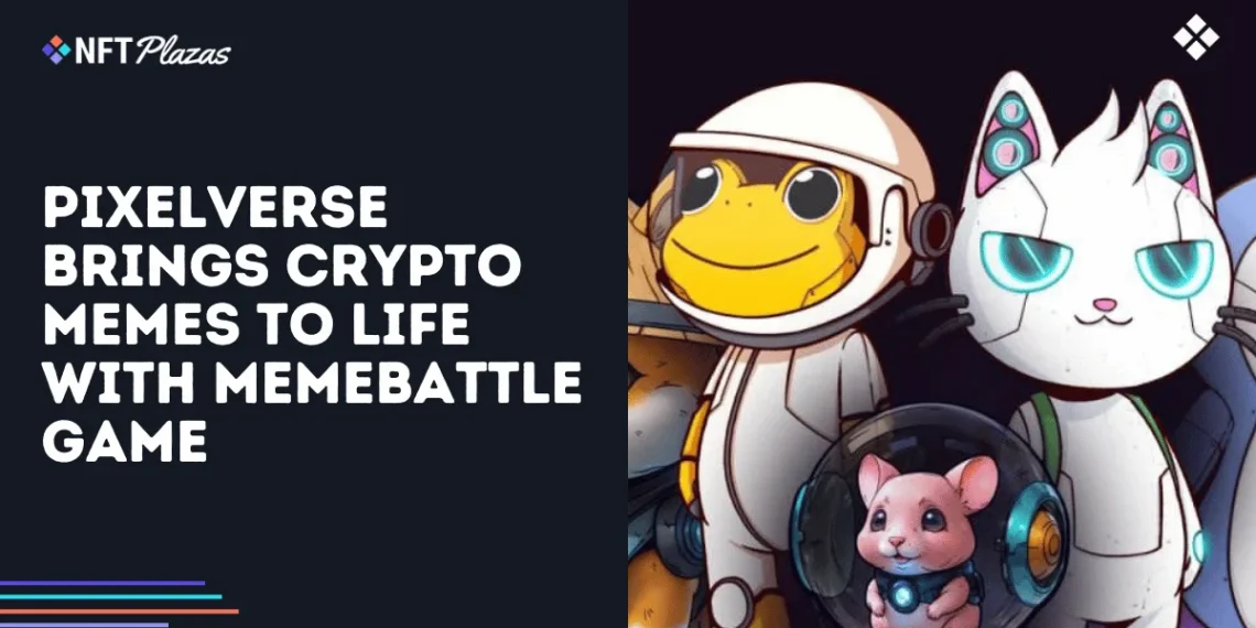 Pixelverse Brings Crypto Memes to Life with MemeBattle Game