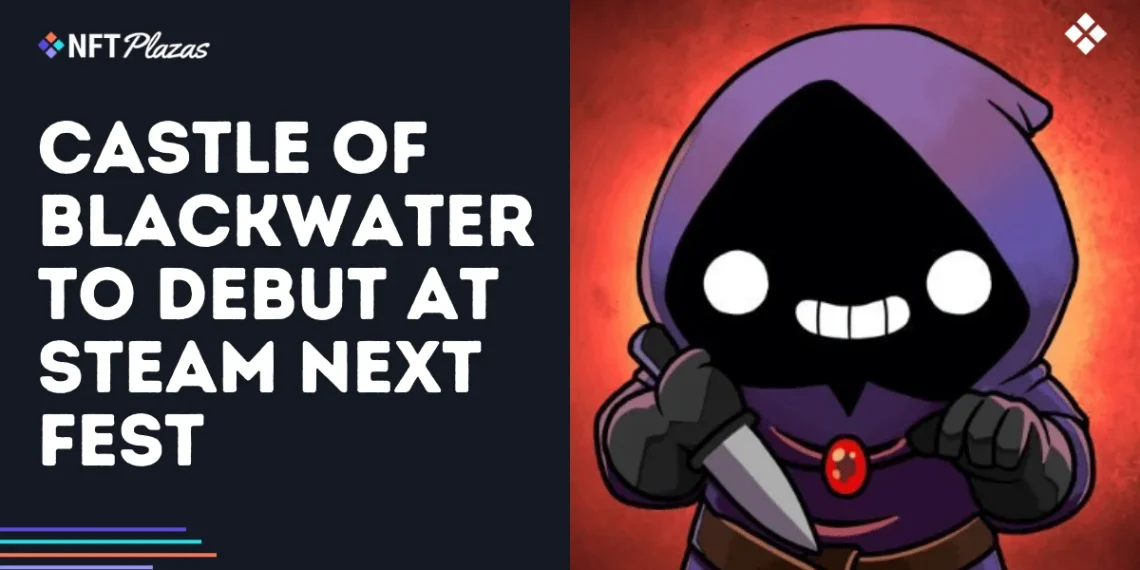 Castle of Blackwater to Debut at Steam Next Fest