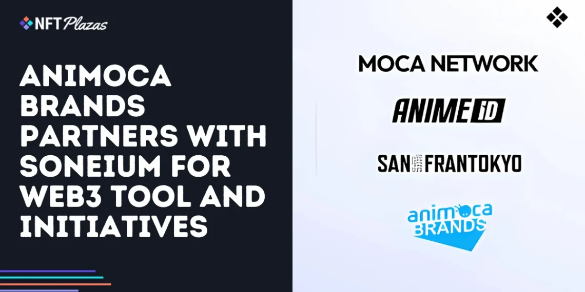 Animoca Brands Partners with Soneium for Web3 Tool and Initiatives