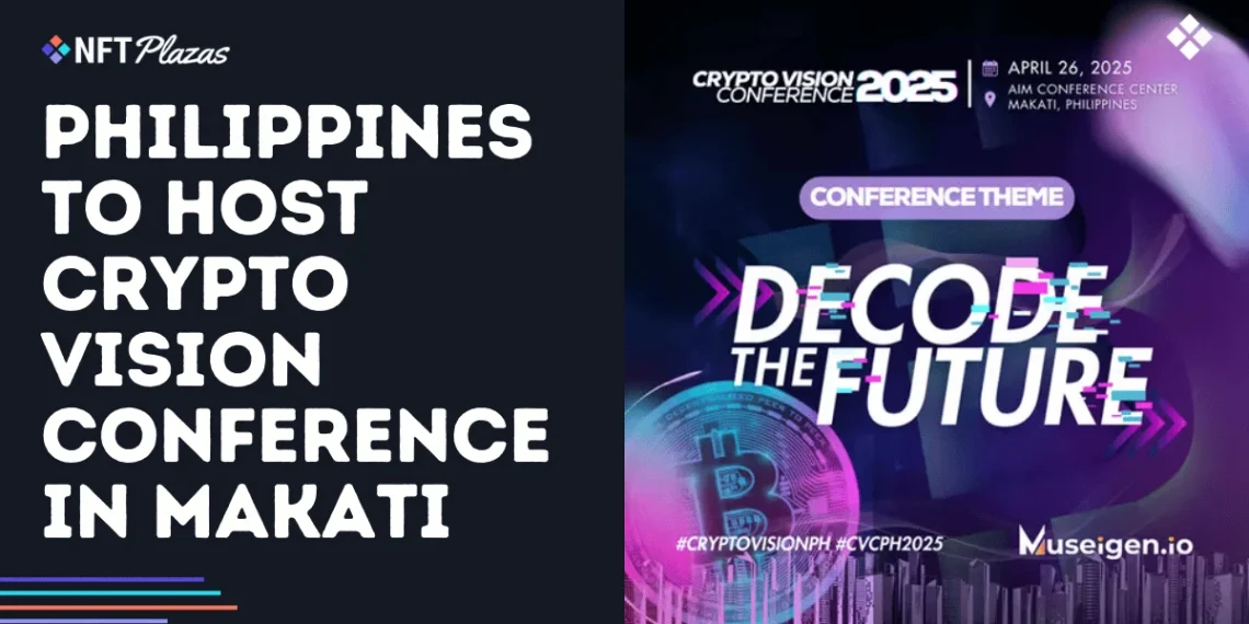Philippines to Host Crypto Vision Conference in Makati