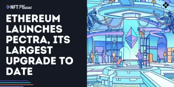 Ethereum Launches Pectra, Marking its Largest Upgrade to Date