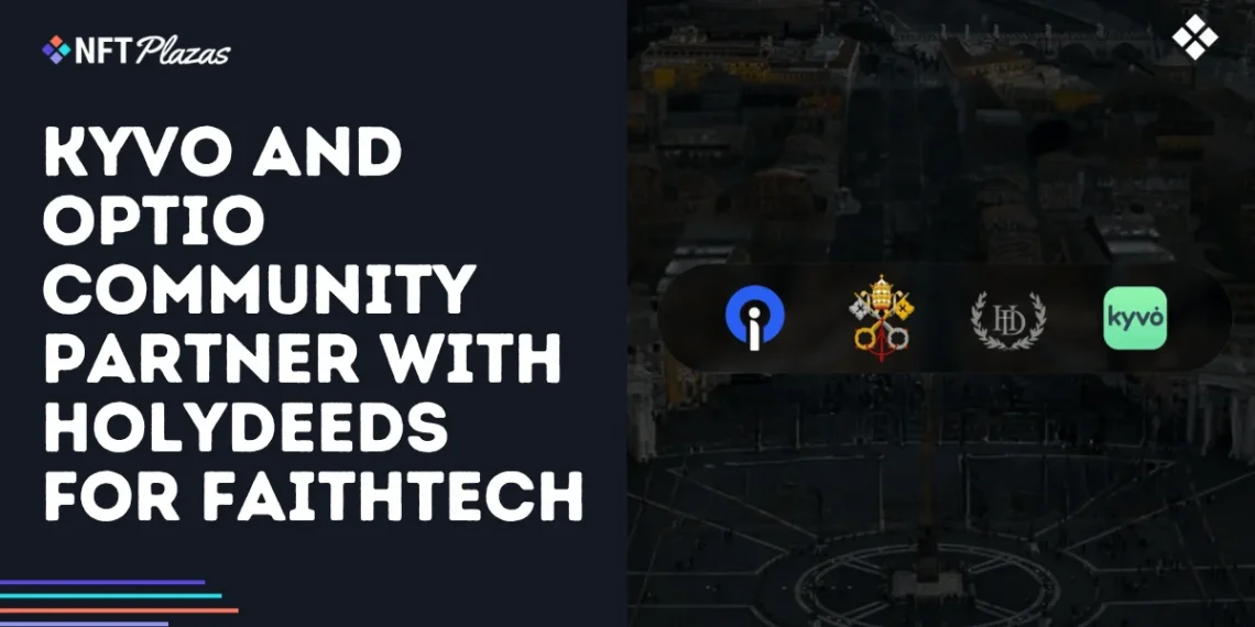 Kyvo and Optio Community Partner with HolyDeeds for FaithTech