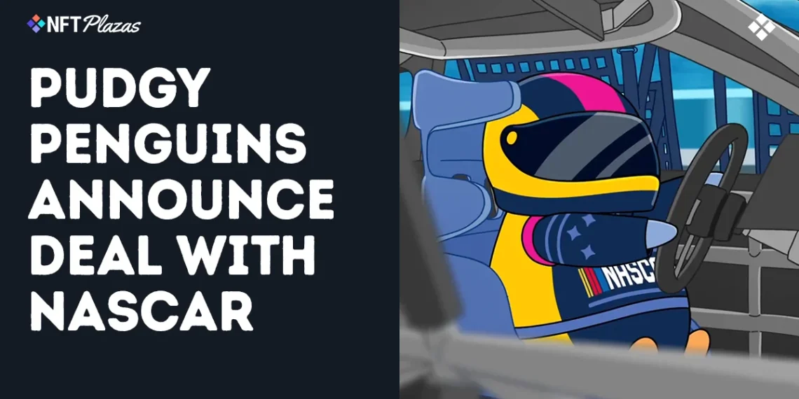 Pudgy Penguins Announce Partnership with NASCAR