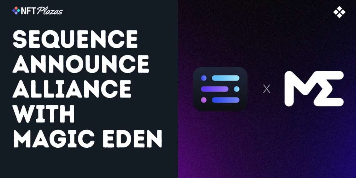 Sequence Partners with Magic Eden To Power NFT Ecosystem