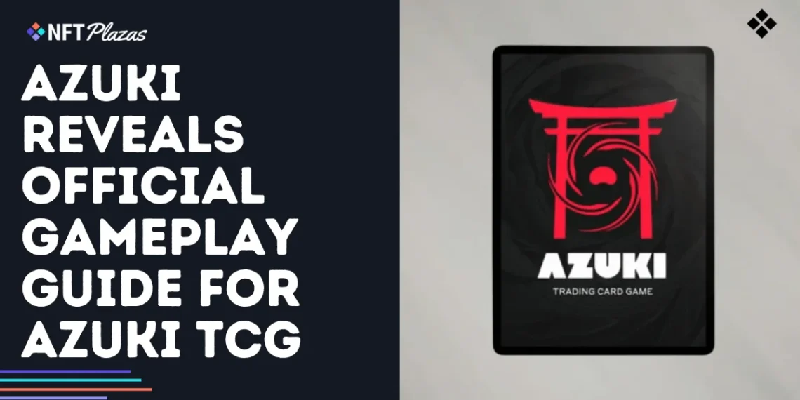 Azuki Reveals Official Gameplay Guide for Azuki TCG