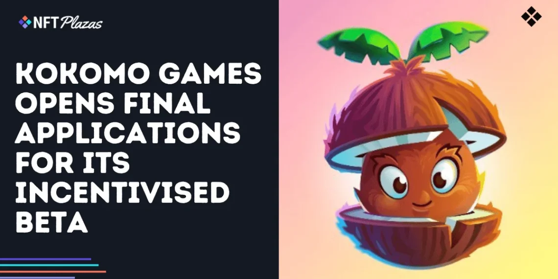 Kokomo Games Opens Final Applications for Incentivised Beta