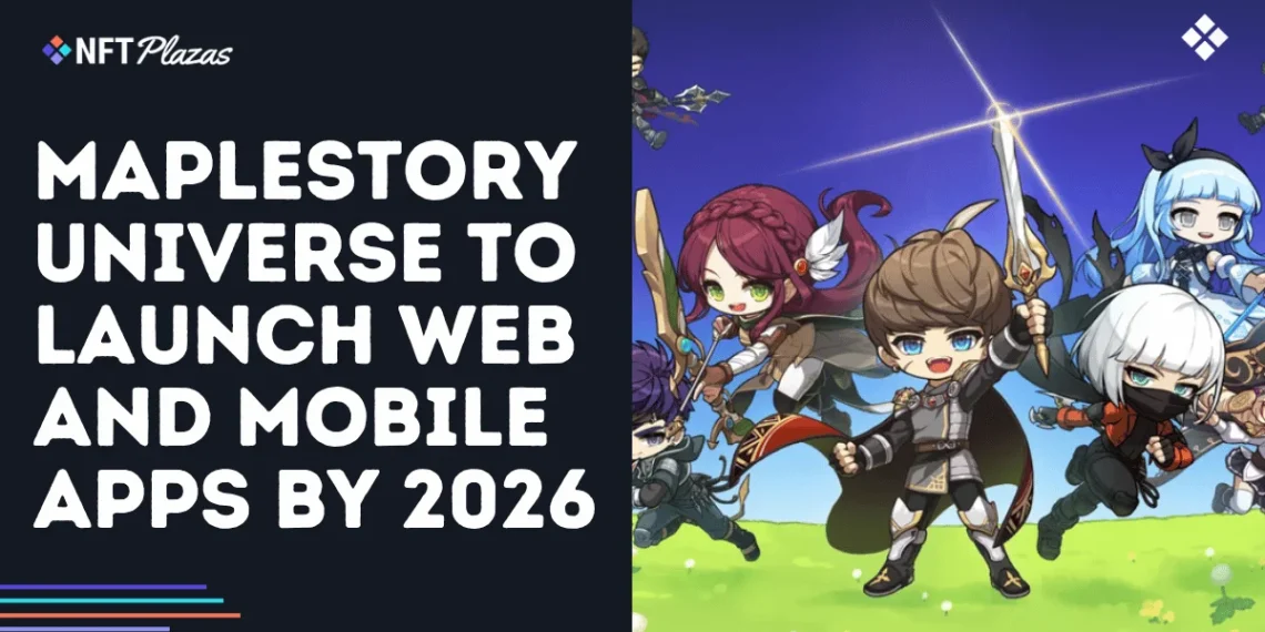 MapleStory Universe to Launch Web and Mobile Apps by 2026