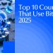Top 10 Countries That Use Bitcoin in 2025