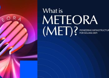 What is Meteora (MET)? Pioneering Infrastructure for Solana DeFi