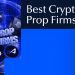 The Best Crypto Prop Firms to Join in 2025