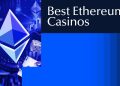Best Ethereum Casinos of 2025: Top Expert Reviews