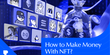 How to Make Money With NFT in 2025