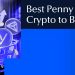 Best Penny Crypto to Buy in 2026: Top Picks for Smart Investors