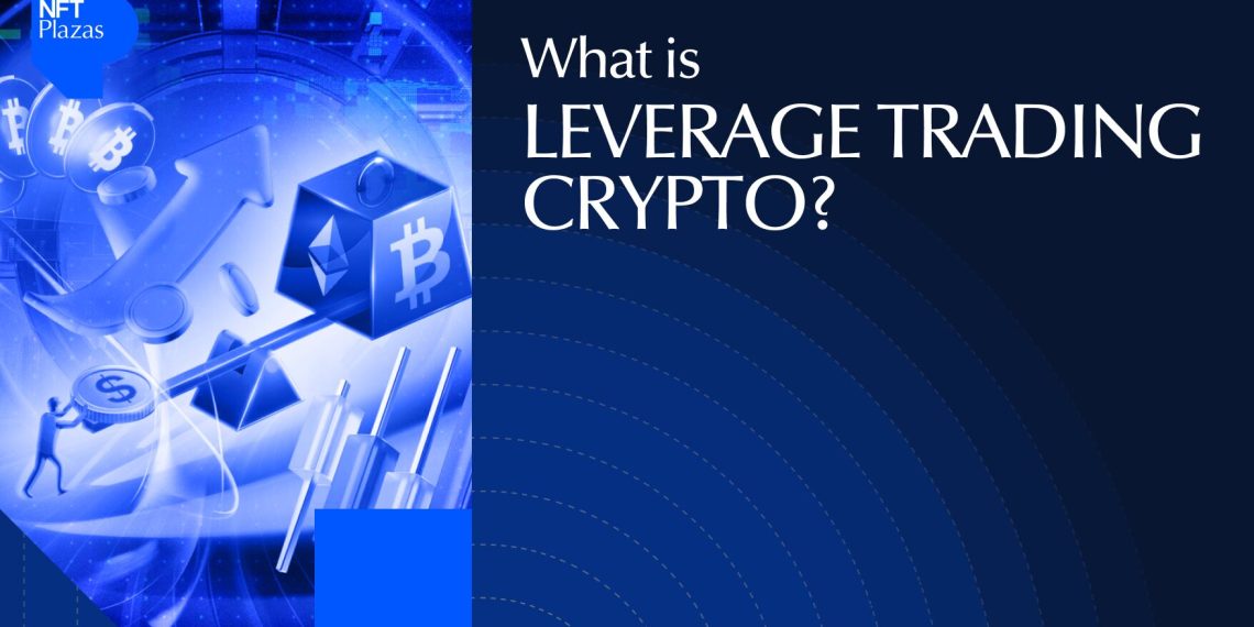 What Is Leverage Trading Crypto? 101 Guide to Margin Trading