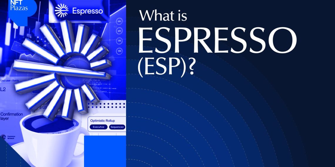 What is Espresso (ESP)? Network, Tokenomics, and Use Cases 2026
