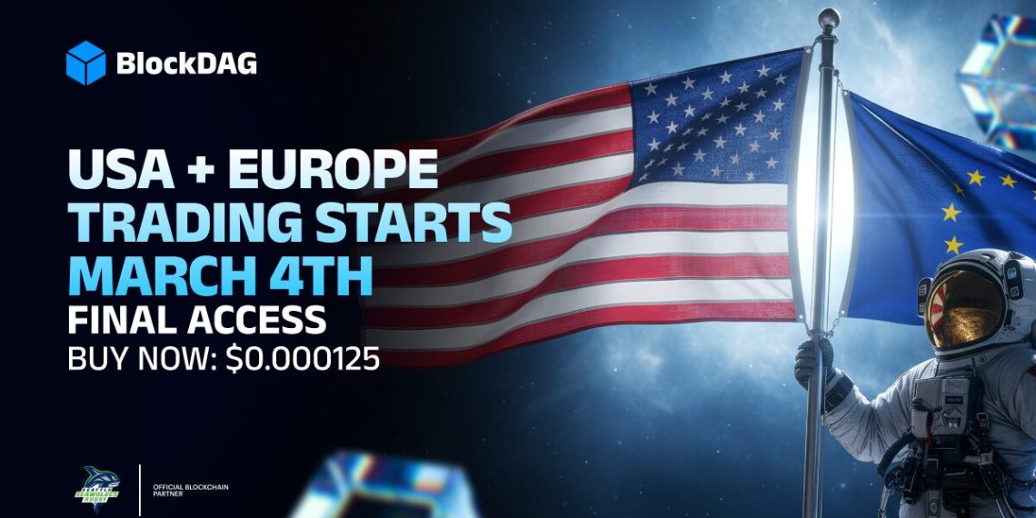 Buyers Rush to BlockDAG Before $0.000125 Price Ends on March 4