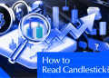 How to Read Candlestick in 2026: Patterns, Trends, & Strategies