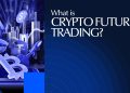 What Is Crypto Futures Trading? Everything You Need to Know