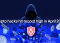 Crypto Hacks Hit Record High in April 2026 as Exploits Keep Piling Up