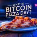 What Is Bitcoin Pizza Day? The Full Story Behind Crypto’s Most Expensive Meal