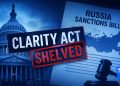 Senate Shelves CLARITY Act as Russia Sanctions Bill Takes Priority