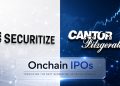 Cantor and Securitize Partner to Bring IPOs On-chain