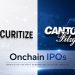 Cantor and Securitize Partner to Bring IPOs On-chain